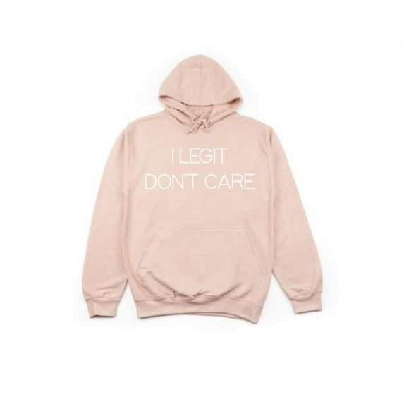 Funny Hoodies, I Legit Don't Care, Gift For Her, Unisex Hoodie, Sarcasm, Funny Sayings, Humor, Womens Fashion, Graphic Hoodie, I Don't Care, Peach (White Text), MEDIUM