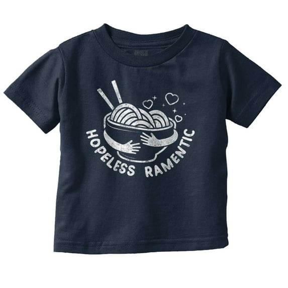 Funny Hopeless Romantic Ramen Pun Toddler Boy Girl T Shirt Infant Toddler Brisco Brands 18M