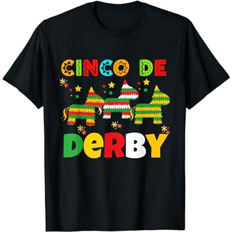 Cinco De Mayo Derby De Mayo Horse Racing T-Shirt Cinco De Mayo Derby De Mayo Horse Racing T-Shirt