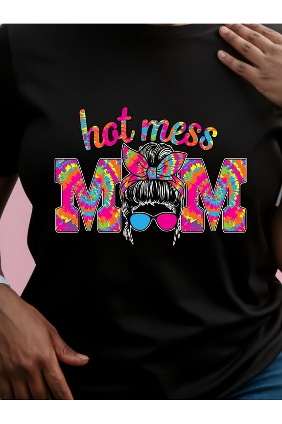 Funny Hot Mess Mom Messy Bun Tie Dye T-Shirt | Sarcastic Mama Life Graphic Tee | Cute Mother's Day Gift Idea for Women