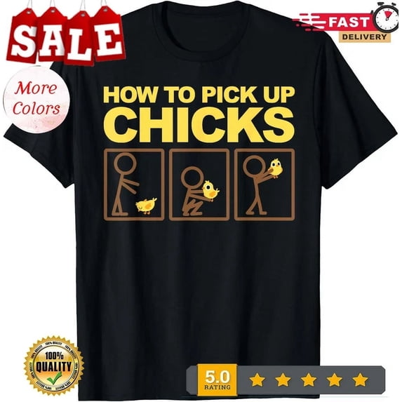 Funny How To Pick Up Chicks Pun Graphic Tee Retro Humor Chicken Bird Lover Unisex Cotton T-Shirt