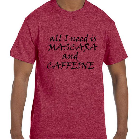 Funny Humor All I Need Is Mascara and Coffee T-Shirt