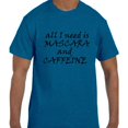 thumbnail image 1 of Funny Humor All I Need Is Mascara and Coffee T-Shirt, 1 of 1