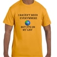 thumbnail image 1 of Funny Humor I Haven't Been Everywhere But It's On My List World Travel tshirt, 1 of 1
