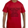 thumbnail image 1 of Funny Humor I can Only Please One Person a Day and Today is not T-Shirt, 1 of 1