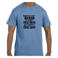 thumbnail image 1 of Funny Humor Tshirt Father's Day Dad First Hero First Love, 1 of 1
