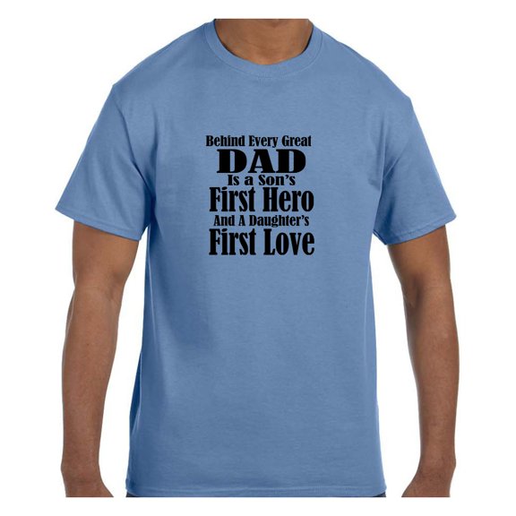 Funny Humor Tshirt Father's Day Dad First Hero First Love