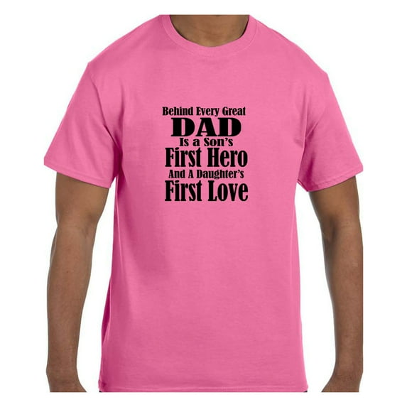 Funny Humor Tshirt Father's Day Dad First Hero First Love