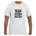 thumbnail image 1 of Funny Humor Tshirt Father's Day Dad First Hero First Love, 1 of 1