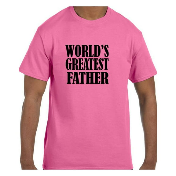 Funny Humor Tshirt Father's Day World's Greatest Father