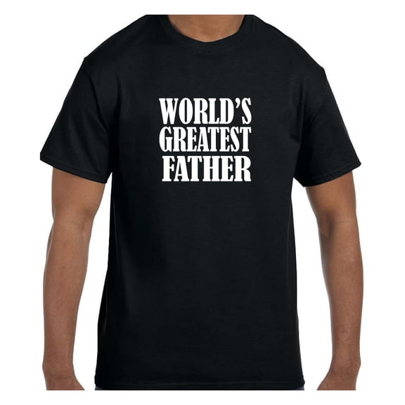 Funny Humor Tshirt Father's Day World's Greatest Father