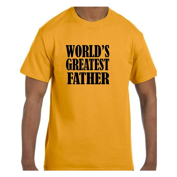 Funny Humor Tshirt Father's Day World's Greatest Father