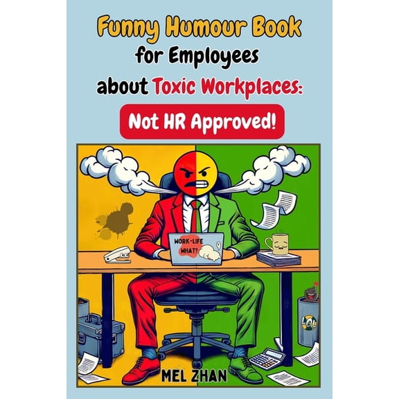 Funny Humour Book for Employees about Toxic Workplaces: Not HR Approved!, (Paperback)