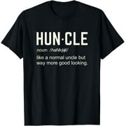 Funny Huncle like a normal uncle T-Shirt