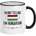 thumbnail image 1 of Funny Hungary Gifts. I'm Not Yelling I'm Hungarian Coffee Cup. Gift Idea for Proud Men and Women Featuring the Country Flag. (11 oz Black Handle/Rim), 1 of 5