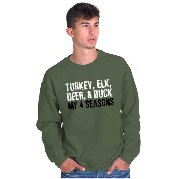 Funny Hunting 4 Seasons Deer Elk Fowl Sweatshirt for Men or Women Brisco Brands X