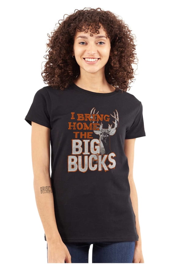 Funny Hunting Big Bucks Deer Hunt Pun Womens Slim Fit Graphic Tee Brisco Brands X