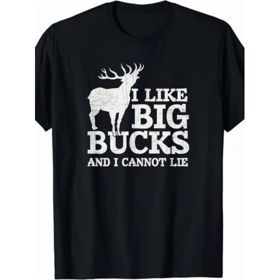 Funny Hunting Deer Buck Graphic T-Shirt for Men, I Like Big Bucks and I Cannot Lie Humor Tee