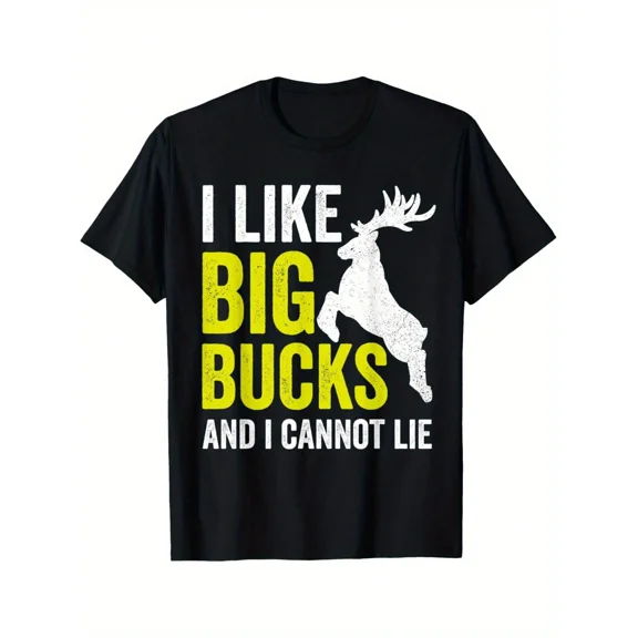 Funny Hunting T-Shirt I Like Big Bucks And I Cannot Lie Deer Graphic Tee for Men