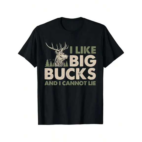 Funny Hunting T-Shirt I Like Big Bucks And I Cannot Lie Men's Graphic Tee Deer Hunter Gift