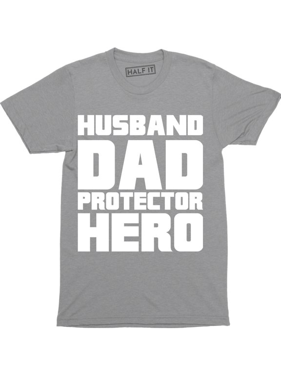 Funny Husband Dad Protector Hero Fathers Day Dad Daddy Birthday Mens T-Shirt