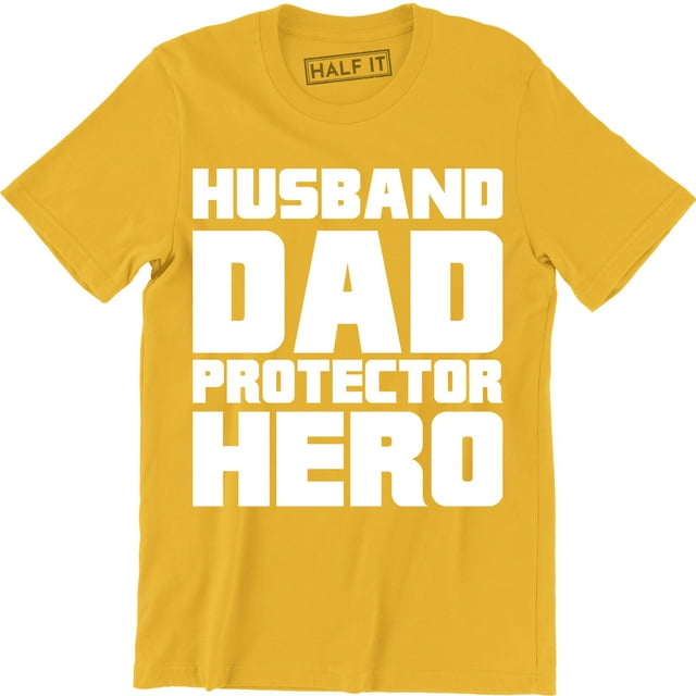 Funny Husband Dad Protector Hero Fathers Day Dad Daddy Birthday Mens T-Shirt