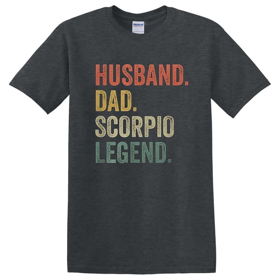 Funny Husband Dad Scorpio Legend Zodiac Astrology Father Sign T-Shirt Unisex, up to 5XL
