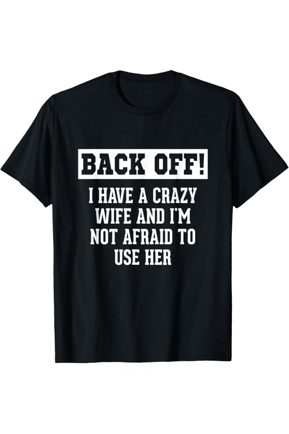 t-shirt Funny Husband Gifts Men, Crazy Wife Sarcastic Husband T-Shirt mens,black,women,funny,journey,Crew Neck, Short Sleeve,printing