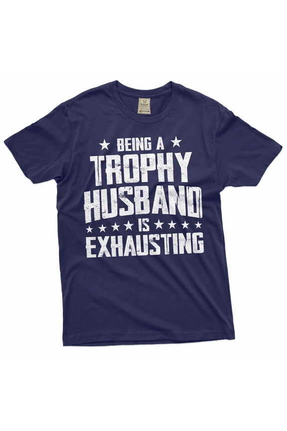 Funny Husband Shirt Men's Funny Tee Shirt Humorous Gifts Being A Husband Is Exhausting Shirt (Medium Navy Blue)