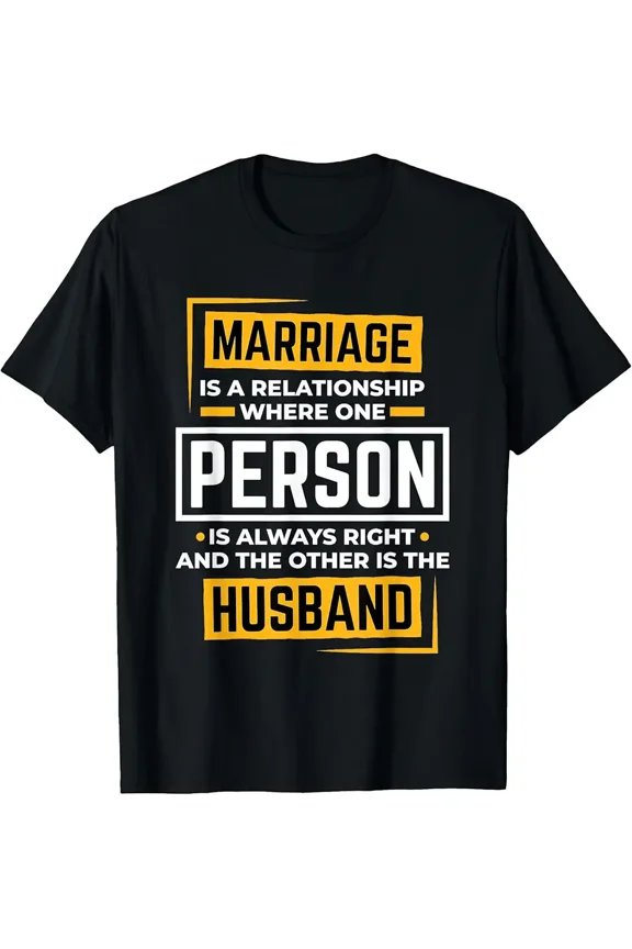 Funny Husband Wife Marriage is A Relationship for Men Women Top Unisex T-Shirt, up to Size 5XL