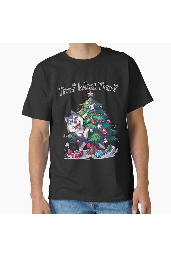 Funny Husky Christmas Tree What Tree Humor Festive Winter Art Unisex T-Shirt, up to size 5XL
