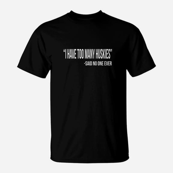 Funny Husky Lover Owner Gift Dog Animal Rescue Siberian Gag TShirt