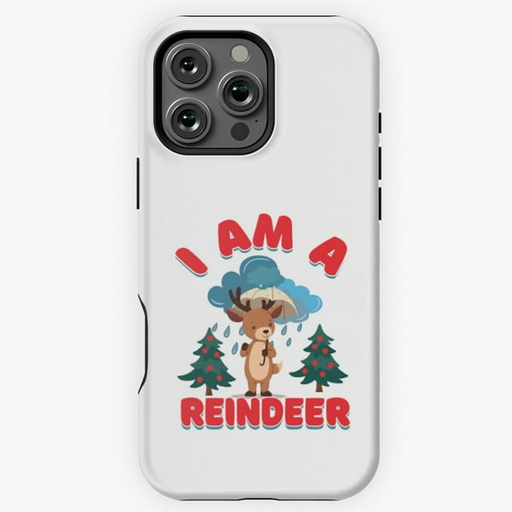 Funny I Am A Reindeer Design Phone Case for iPhone 11 12 13 14 15 16 17 Pro Max