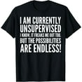 thumbnail image 1 of Funny - I Am Currently Unsupervised T-Shirt, 1 of 3