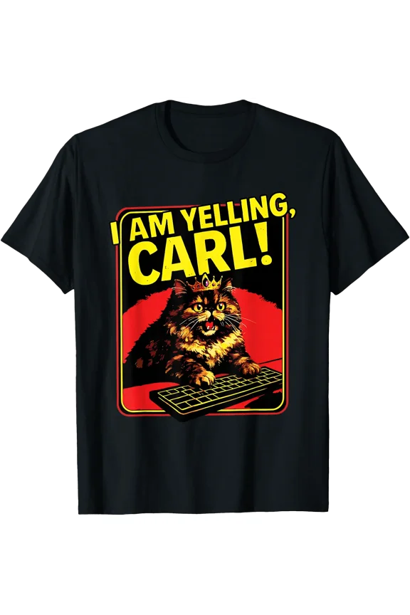 Funny I Am Yelling Carl Cat Meme T-Shirt