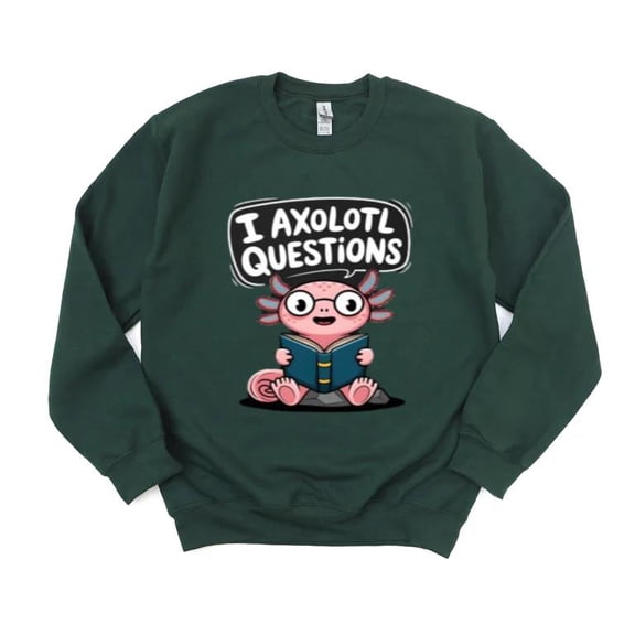 Funny I Axolotl Questions Graphic Kids Pun Salamander Sweatshirt, for men & women, up to size 5XL