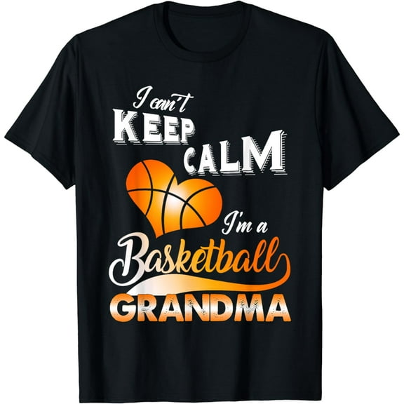 Funny I Can't Keep Calm I'm A Basketball Grandma Costume T-Shirt