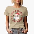 thumbnail image 1 of Funny I Don't Believe in You Either, Santa Quote Merch Gift, Tan T-Shirt, 2XL, 1 of 5