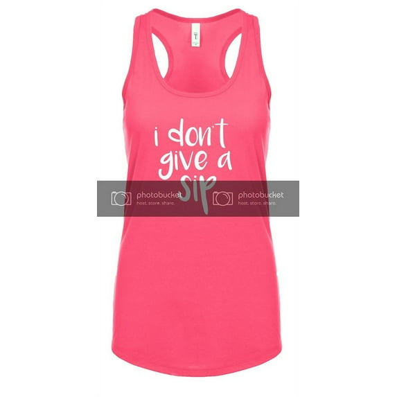 Funny I Don't Give A Sip Ladies Racerback Tank Top-Hot Pink-Large