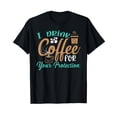 thumbnail image 1 of Funny I Drink Coffee For Your Protection Quotes Caffeine Cotton Black T-Shirt, 1 of 5