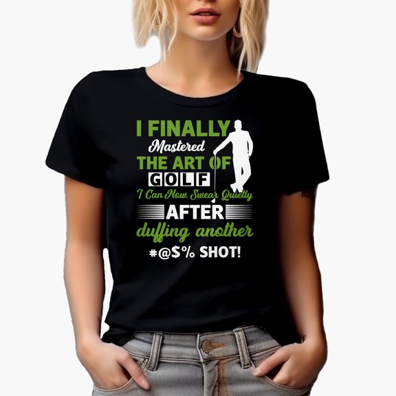 Funny I Finally Mastered the Art of Golf Quote, Golf Player, Golfing or Golfer Themed Merch Gift, Black T-Shirt, Medium