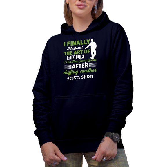 Funny I Finally Mastered the Art of Golf Quote, Golf Player, Golfing or Golfer Themed Merch Gift, Navy Blue Hooded Sweatshirt or Hoodie, Medium