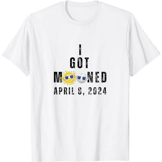 Funny I Got Mooned Total Solar Moon Sun Eclipse April 8 2024 T Shirt