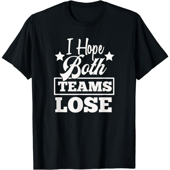 Funny I Hate Both Teams Football T-Shirt