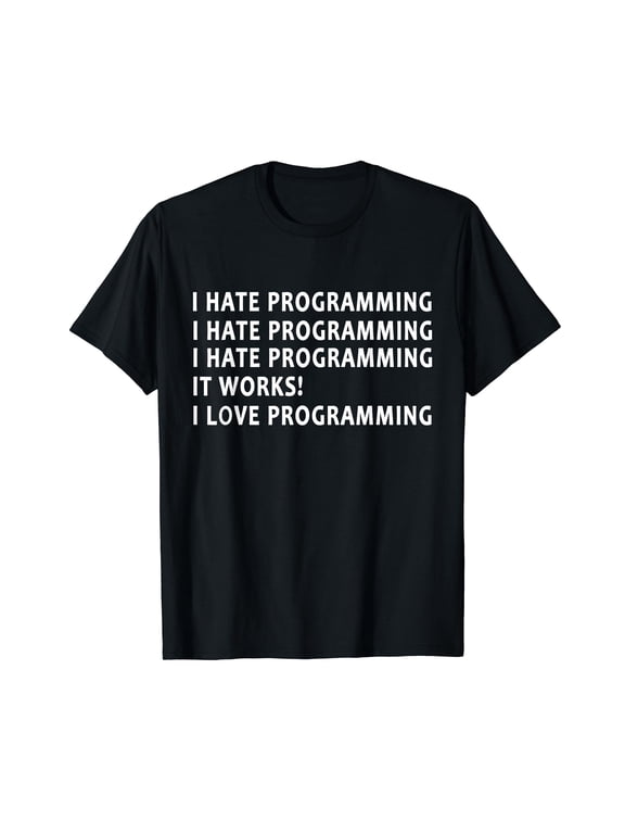 Funny I Hate Programming Coding Gift For Programmer T-Shirt