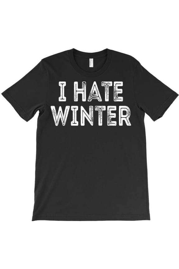 Funny I Hate Winter Hate Cold Weather Summer Lover Seasons Graphic T-Shirt G6639, Up to 5XL
