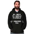 thumbnail image 1 of Funny I Ignored You Sarcastic Joke Hoodie Sweatshirt Women Men Brisco Brands S, 1 of 6