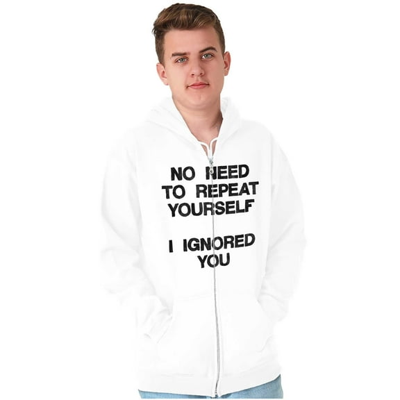 Funny I Ignored You Sarcastic Joke Zip Up Hoodie Men's Women's Brisco Brands S