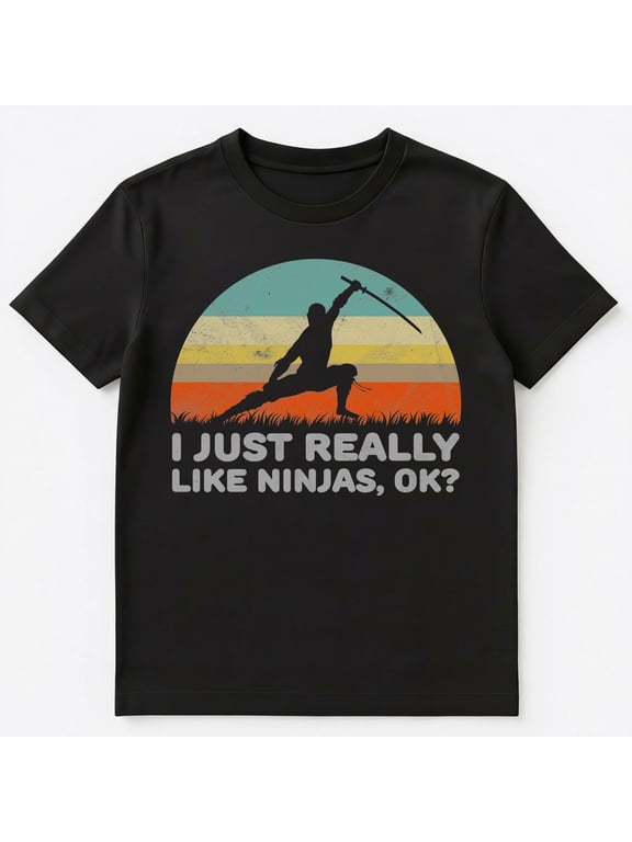 Funny I Just Really Like Ninjas Ok T Shirt Unisex T-Shirt