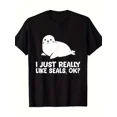 thumbnail image 1 of Funny I Just Really Like Seals OK Slogan Animal T-Shirt, for Men & Women, up to Size 5XL, 1 of 2